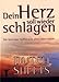 Produktbild Dein Herz soll wieder schlagen: Wie Gott neue Hoffnung in unser Leben haucht