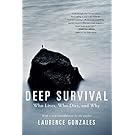 Deep Survival: Who Lives, Who Dies, and Why