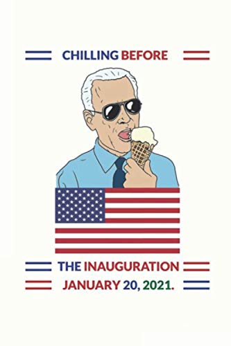 Preisvergleich Produktbild Inauguration Day: President Joe Biden Inauguration Day 2021 Notebook