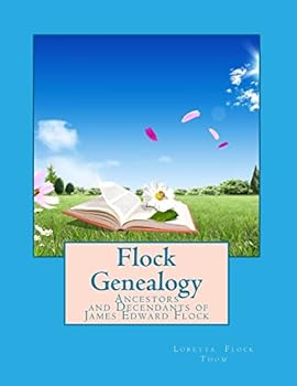 Paperback Flock Genealogy: Ancestors and Decendants of James Edward Flock Book