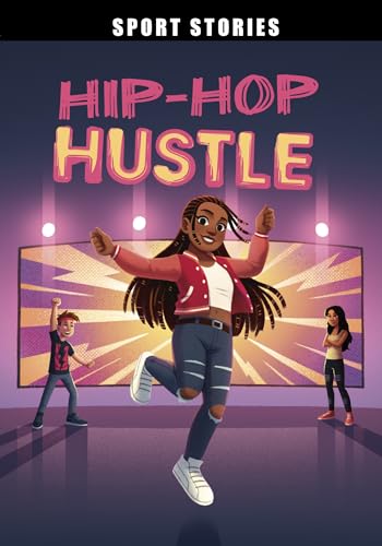 Raintree Hip-Hop Hustle (Sport Stories).