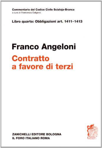 Commentario Del Codice Civile. Art. 1411-1413. Contratto A Favore Di Terzi