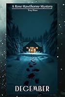 The Rose Hawthorne Mysteries: December B0G31ZL346 Book Cover