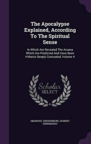 The Apocalypse Explained, According To The Spir... 1343458234 Book Cover