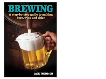 Paperback BREWING, A step by step guide to making beer, wine and cider Book