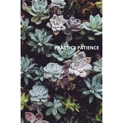 Practice Patience