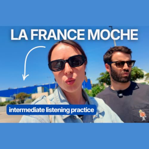 #98 Bienvenue dans la "France moche"