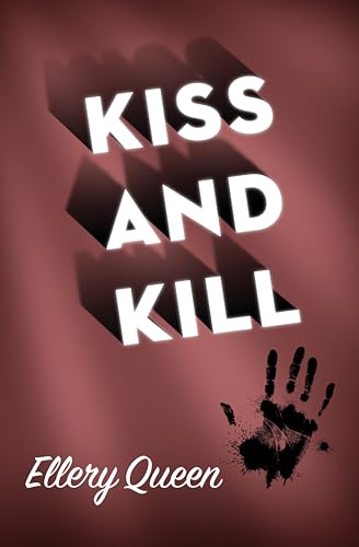 Kiss and Kill (With: Charles W. Runyon)