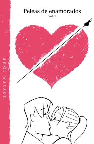 Peleas De Enamorados / Love fights (Spanish Edi... [Spanish] 1594971420 Book Cover