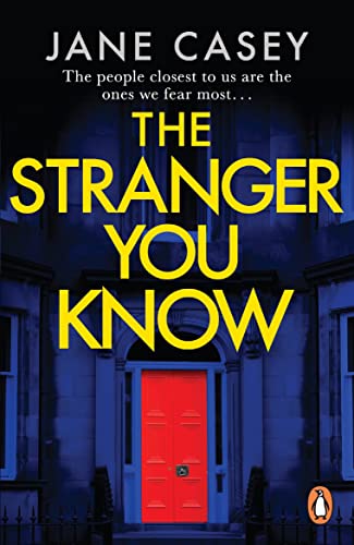 The Stranger You Know: The Gripping Detective Crime Thriller From The Bestselling Author