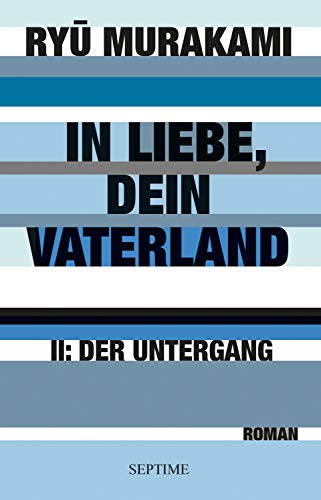 In Liebe, dein Vaterland II: Der Untergang