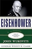 Eisenhower: A Biography (Great Generals)