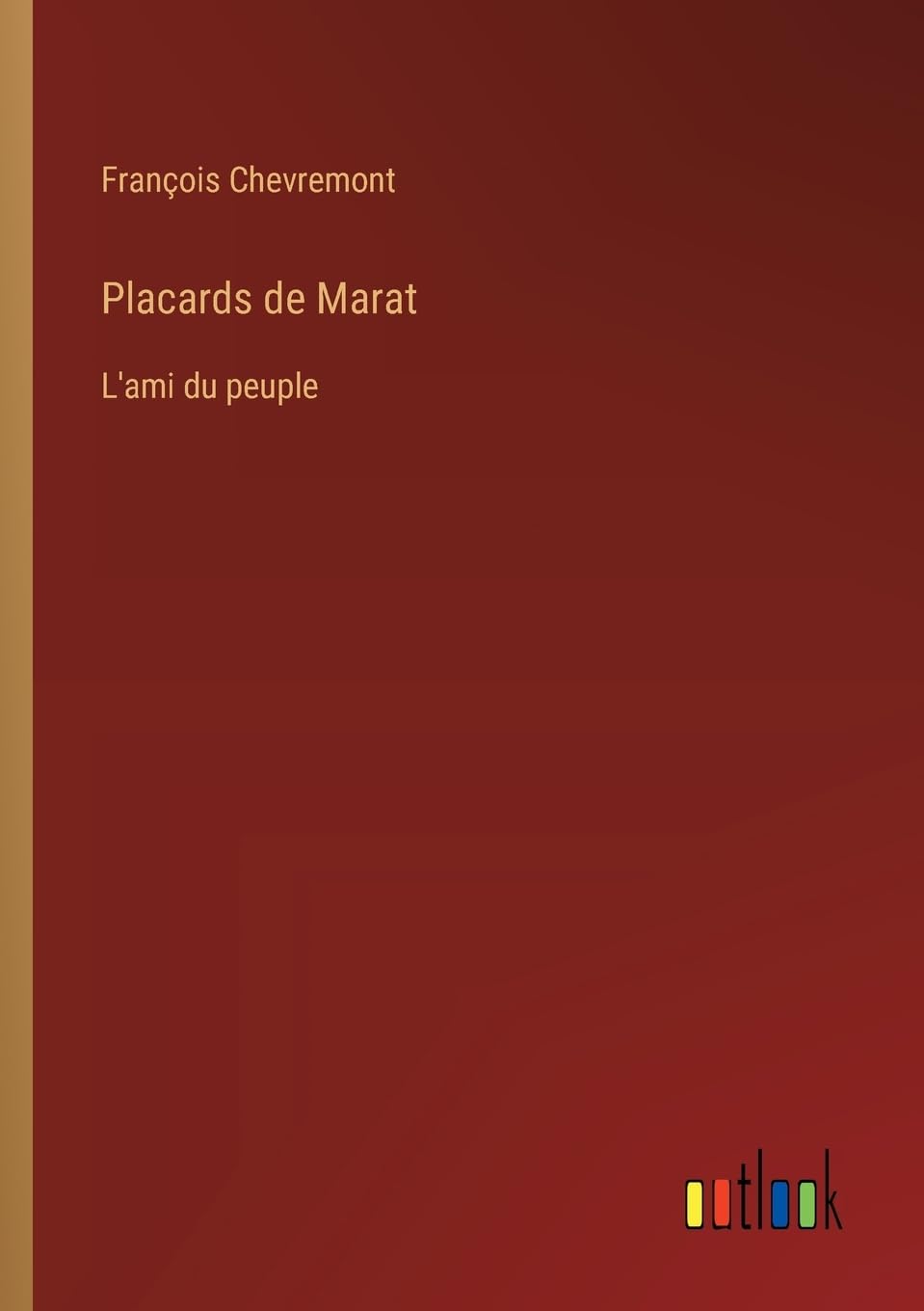 Placards de Marat: L'ami du peuple