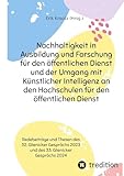 Nachhaltigkeit in Ausbildung und Forschung für den öffentlichen Dienst und der Umgang mit Künstlicher Intelligenz an den Hochschulen für den ... 2023 und des 33. Glienicker Gesprächs 2024