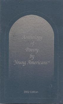 Anthology of Poetry by Young Americans, 2002 Edition