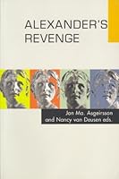 Alexander's Revenge: Hellenistic Culture Through the Centuries 9979545135 Book Cover