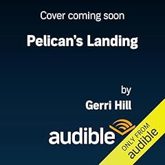 Pelican&rsquo;s Landing Audiolibro Por Gerri Hill arte de portada