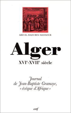 Amazon.in Buy Alger (xvie xviie siecle) Book Online at Low Prices in