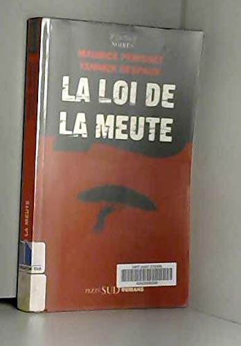 LA LOI DE LA MEUTE