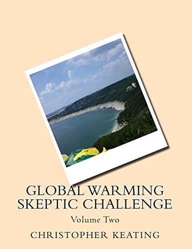 Global Warming Skeptic Challenge: Volume Two 1511854596 Book Cover