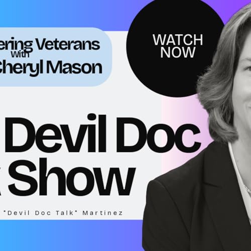 Episode 9: Empowering Veterans with VAOIG Cheryl Mason