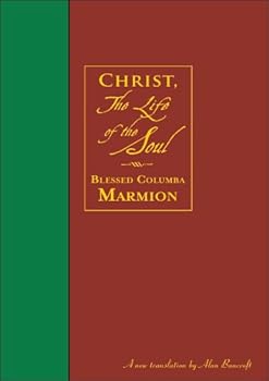 Hardcover Christ, the Life of the Soul Book