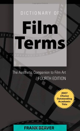 Dictionary of Film Terms: The Aesthetic Companion to Film Art