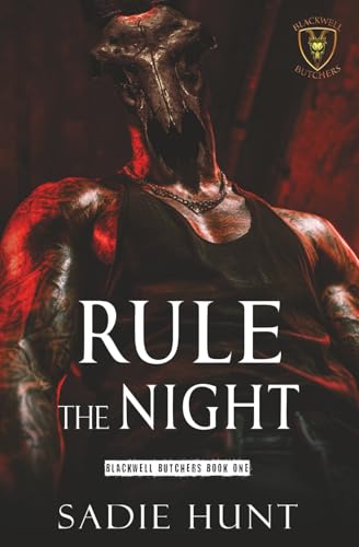 Rule the Night: A Masked Hunt Dark Why Choose Romance (Blackwell Butchers)
