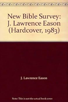 Hardcover New Bible Survey: J. Lawrence Eason (Hardcover, 1983) Book