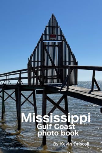 Mississippi Gulf Coast photography: This photography book showcases the stunning blend of natural wonders and architectural charm along the Mississippi Gulf Coast.