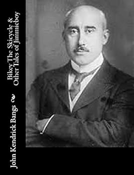 Bikey the Skicycle: Other Tales of Jimmieboy (Classic Reprint)