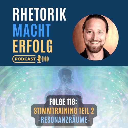 #118 - Stimmtraining Teil 2 - Resonanzr&auml;ume