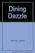 Dining Dazzle
