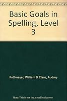 Basic Goals in Spelling, Level 3 B000PR698A Book Cover