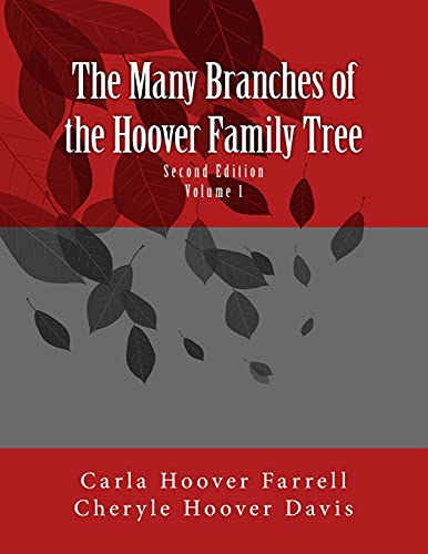 The Many Branches of the Hoover Family Tree: Second Edition