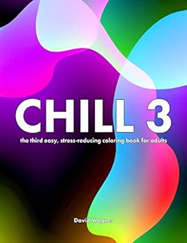Paperback Chill 3: The third easy, stress-reducing coloring book for adults Book