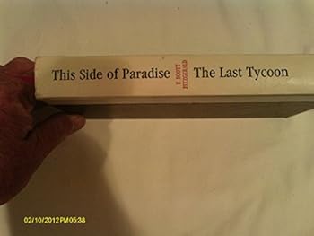 Hardcover This Side of Paradise / The Last Tycoon -- 2 Books in 1 Book