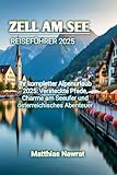 ZELL AM SEE REISEFÜHRER 2025
