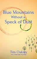 Blue Mountains Without a Speck of Dust 1320963579 Book Cover