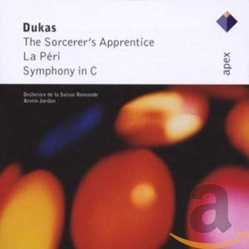 The Sorcerer's Apprentice/La Peri/Symphony in C Jordan,Armin, Osr