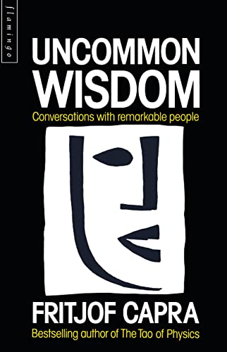 Uncommon Wisdom : Conversations With Remarkable People