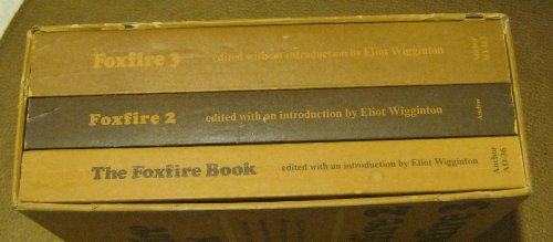 The Foxfire Book, Foxfire 2, Foxfire 3, Three V... B004GS5SCW Book Cover