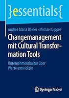 Changemanagement Mit Cultural Transformation Tools: Unternehmenskultur Uber Werte Entwickeln 3658109211 Book Cover