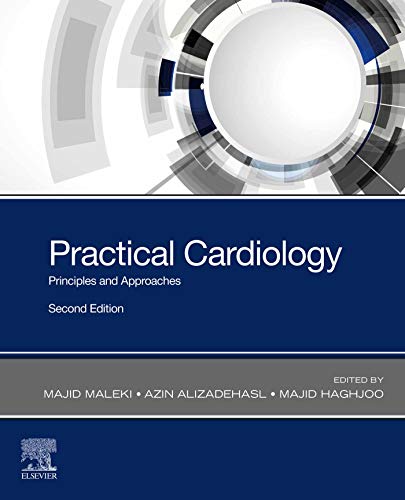 Practical Cardiology: Principles and Approaches Practical Cardiology: Principles and Approaches