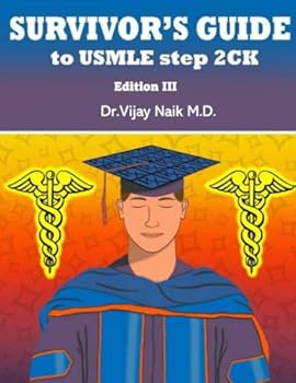 Survivor's Guide to USMLE Step 2 CK - Edition III: 2022