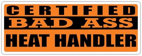 3x8 in Magnet Certified Bad Ass Heat Handler | HVAC Installer Occupation, Job, Career Gift idea | Weatherproof Magnet for Car, Truck, Toolbox, Lunchbox, Mechanic, Locker image 4