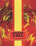  Phone Call Record: Follow Up Phonebook, Telephone Memo Recorder Monitoring Organiser, Voicemail Messages Register, For Receptionists, Household, Small ... 8.5” x 11” with 110 Pages. (Phone Call logs)