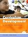 Curriculum Development: A Guide to Practice
