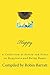 Happy: A Collection of Poetry and Prose on Happiness and Being Happy (Collections of Poetry and Prose)
