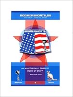 BoomerShorts BS: An Anatomically Correct Book of Stuff ... and More Stuff 0971880700 Book Cover